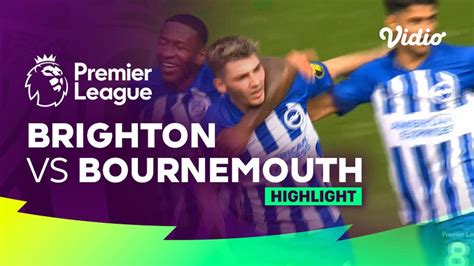 brighton vs bournemouth highlights